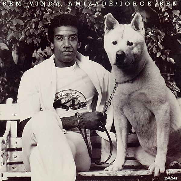 Bem-Vinda Amizade (Vinyl), Jorge Ben