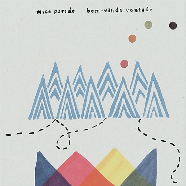 BEM-VINDA VONTADE (Ltd. Clear Vinyl), Mice Parade