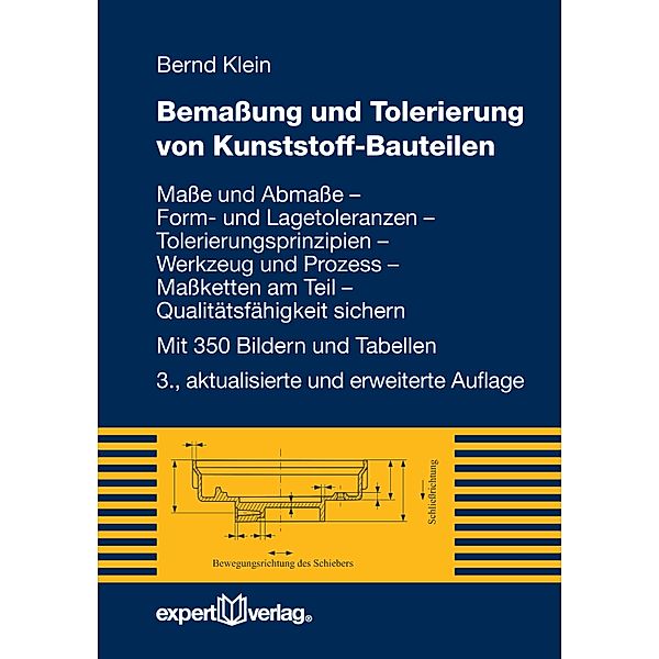 Bemassung und Tolerierung von Kunststoffbauteilen / Reihe Technik, Bernd Klein