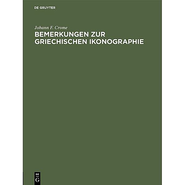 Bemerkungen zur griechischen Ikonographie, Johann F. Crome