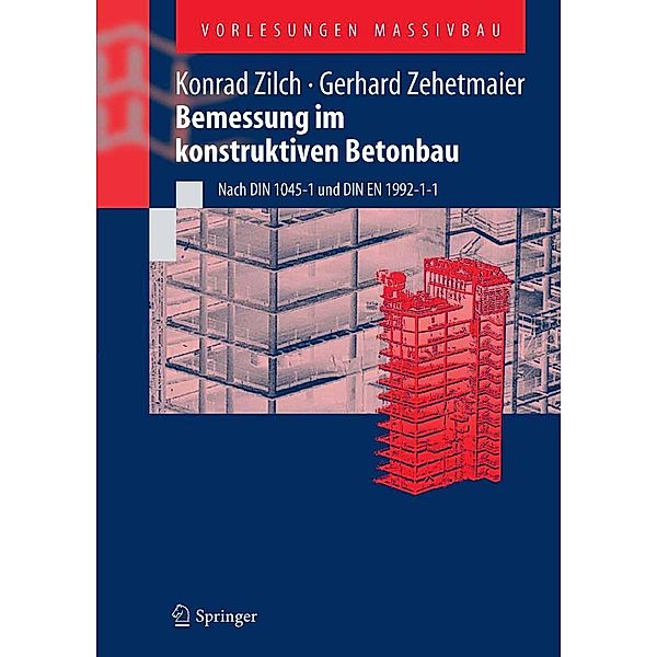 Bemessung im konstruktiven Betonbau, Konrad Zilch, Gerhard Zehetmaier