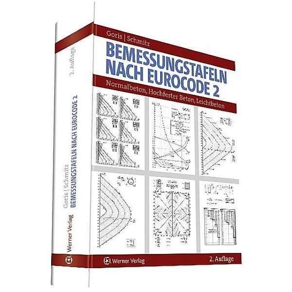 Bemessungstafeln nach Eurocode 2, Alfons Goris, Ulrich P. Schmitz