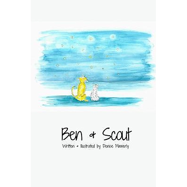Ben and Scout, Denise Minnerly