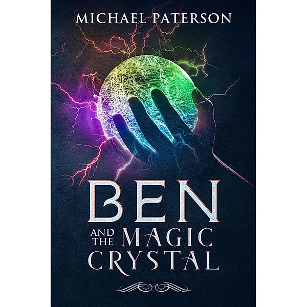 Ben and the Magic Crystal, Michael Paterson