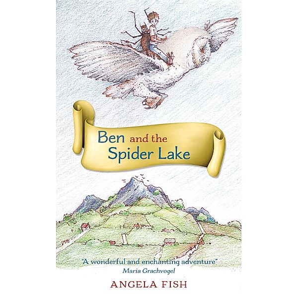 Ben and the Spider Lake, Angela Fish