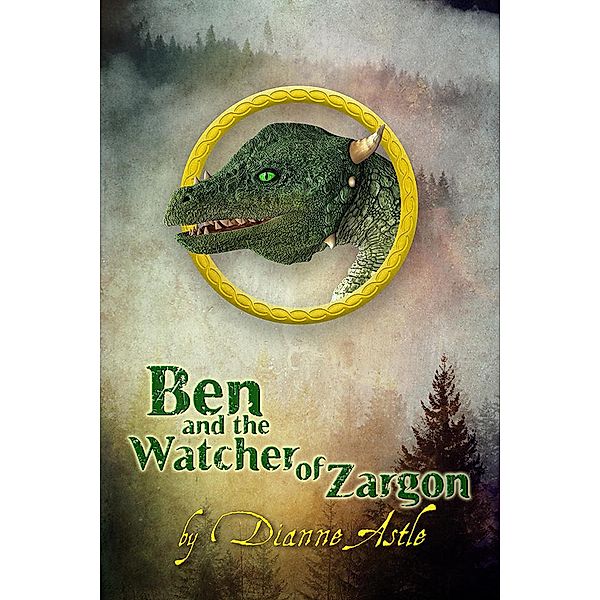 Ben and the Watcher of Zargon (The Six Worlds, #2) / The Six Worlds, Dianne Astle