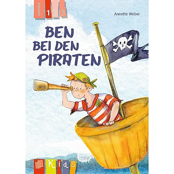 Ben bei den Piraten - Lesestufe 1, Annette Weber