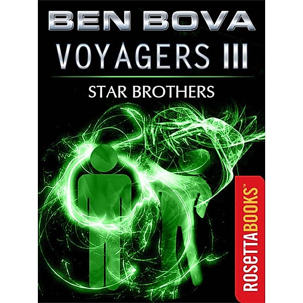 Ben Bova Collection: Voyagers III, Ben Bova