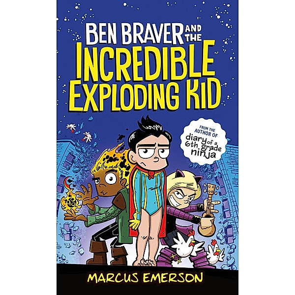 Ben Braver and the Incredible Exploding Kid / Ben Braver Bd.2, Marcus Emerson