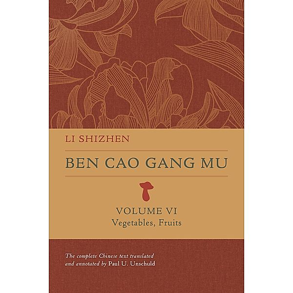 Ben Cao Gang Mu, Volume VI / Ben cao gang mu: 16th Century Chinese Encyclopedia of Materia Medica and Natural History, Shizhen Li