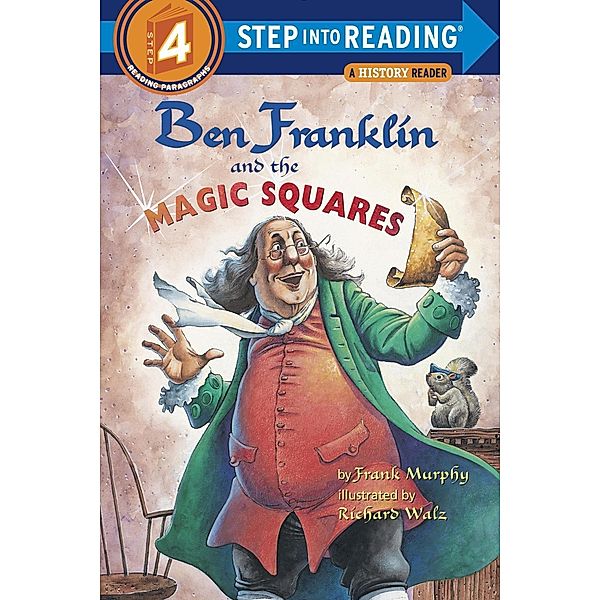 Ben Franklin and the Magic Squares / Step into Reading, Frank Murphy