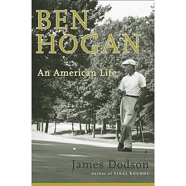 Ben Hogan, James Dodson