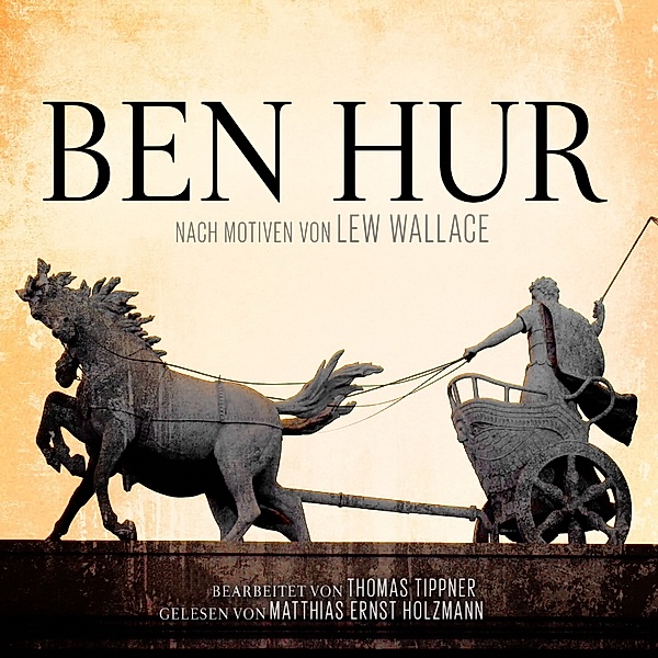 Ben Hur, Lew Wallace, Thomas Tippner
