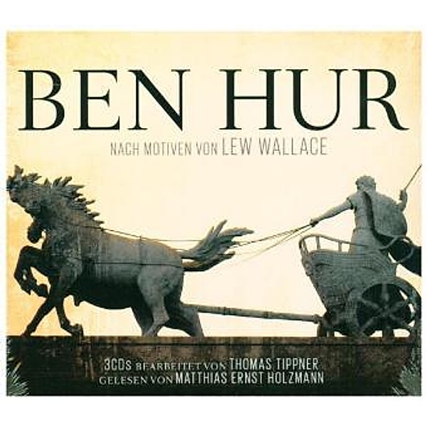 Ben Hur, 3 Audio-CDs, Thomas Tippner