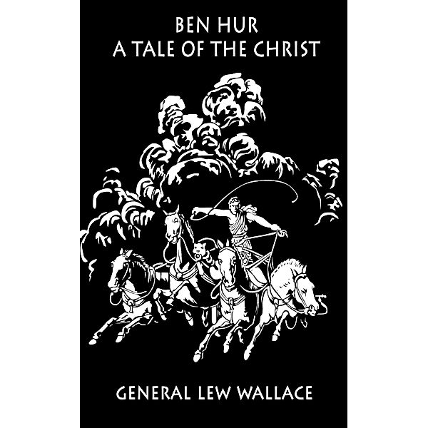 Ben-Hur [Illustrated], Lew Wallace