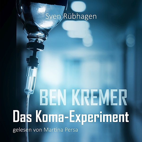 Ben Kremer Das Koma-Experiment, Sven Rübhagen