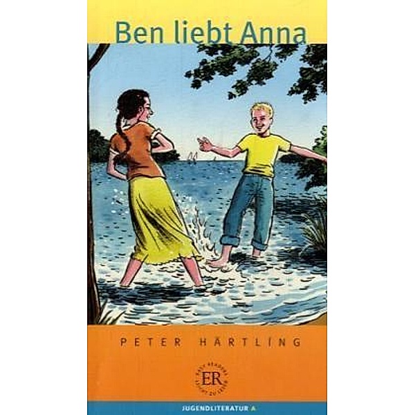 Ben liebt Anna, gekürzte Ausgabe, Peter Härtling