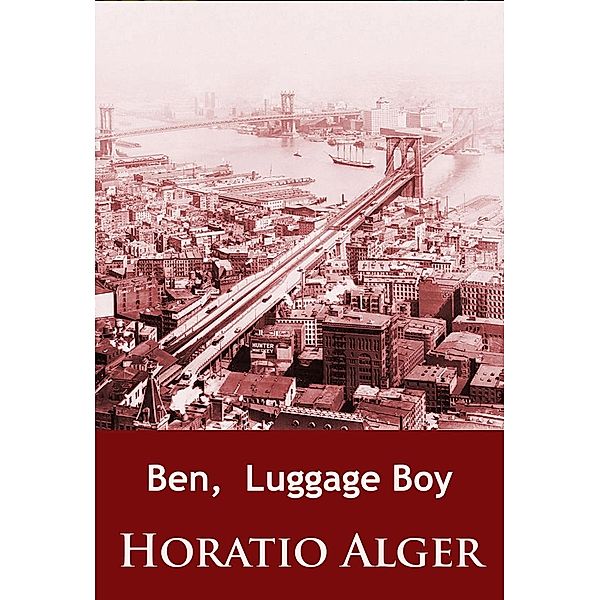 Ben, Luggage Boy, Horatio Alger