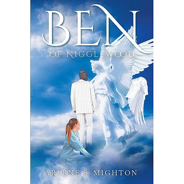 Ben of Nigglewood, Arlene S. Mighton