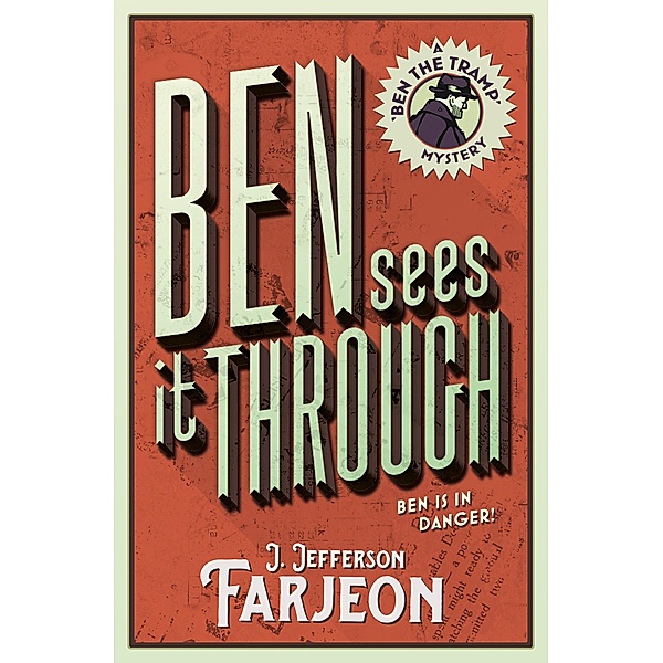 Ben Sees It Through, J. Jefferson Farjeon