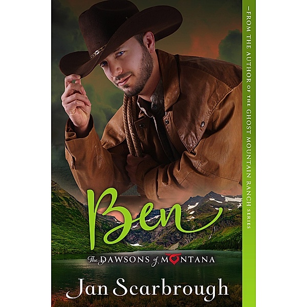 Ben (The Dawsons of Montana, #4) / The Dawsons of Montana, Jan Scarbrough