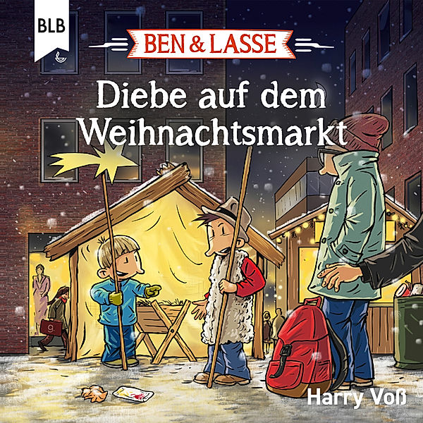 Ben und Lasse - Ben und Lasse - Diebe auf dem Weihnachtsmarkt, Harry Voss