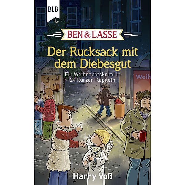 Ben und Lasse - Der Rucksack mit dem Diebesgut / Ben und Lasse, Harry Voss