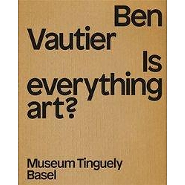 Ben Vautier, English Edition, Andres Pardey, Margriet Schavemaker, Ben Vautier, Roland Wetzel, Alice Wilke