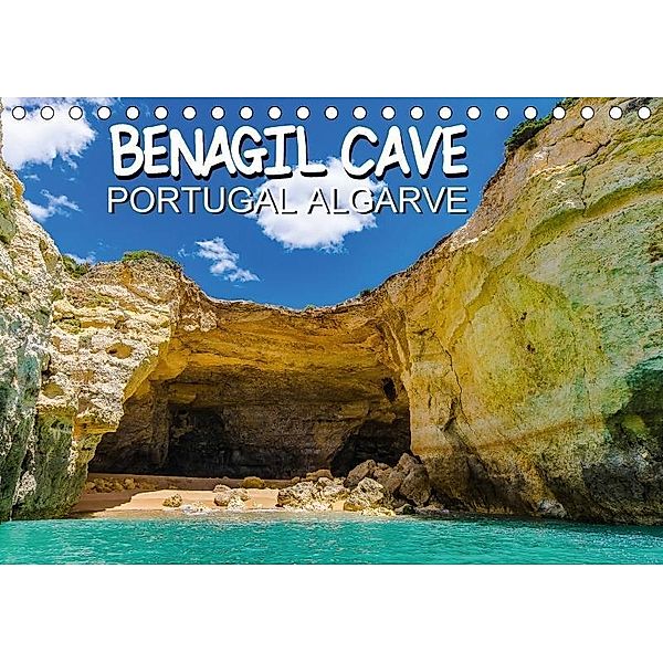 BENAGIL CAVE Portugal Algarve (Tischkalender 2017 DIN A5 quer), Jürgen Creutzburg