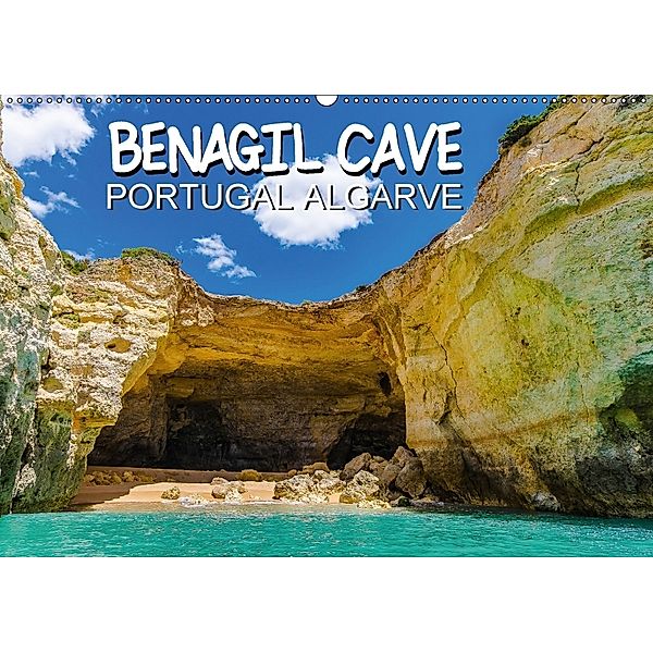 BENAGIL CAVE Portugal Algarve (Wandkalender 2018 DIN A2 quer), Jürgen Creutzburg