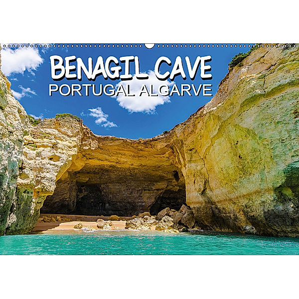 BENAGIL CAVE Portugal Algarve (Wandkalender 2019 DIN A2 quer), Jürgen Creutzburg