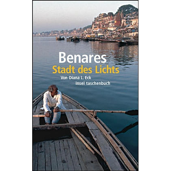 Benares, Stadt des Lichts, Diana L. Eck