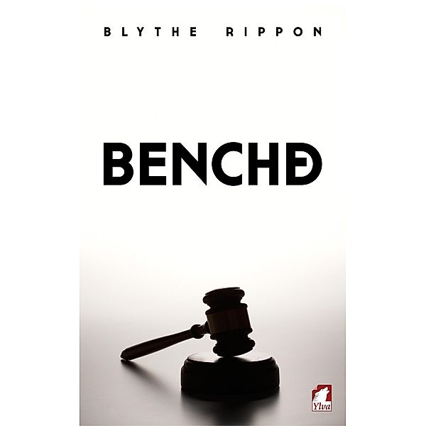 Benched / The Love and Law Series Bd.2, Blythe Rippon