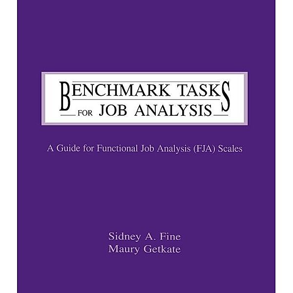 Benchmark Tasks for Job Analysis, Sidney A. Fine, Maury Getkate