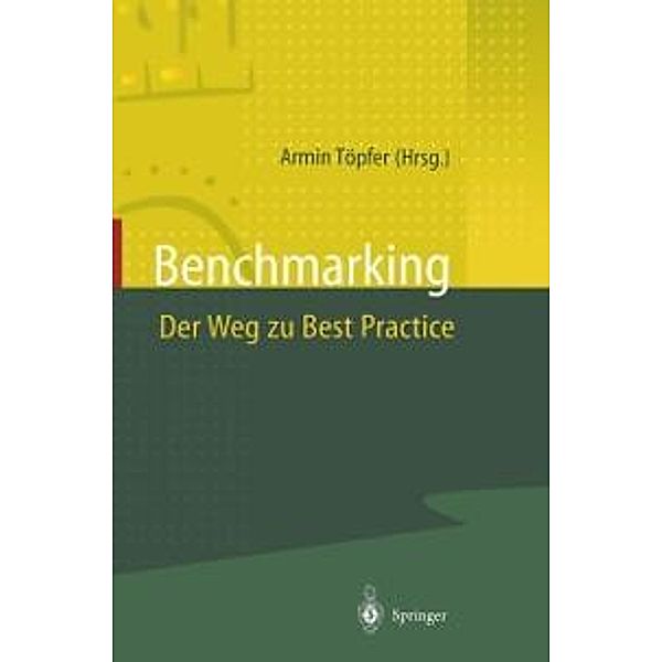 Benchmarking Der Weg zu Best Practice
