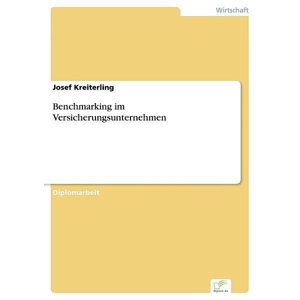 Benchmarking im Versicherungsunternehmen, Josef Kreiterling