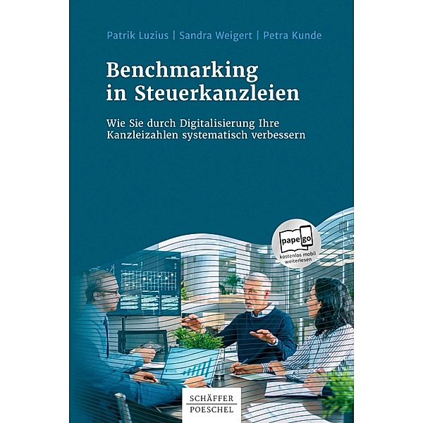 Benchmarking in Steuerkanzleien, Patrik Luzius, Sandra Weigert, Petra Kunde