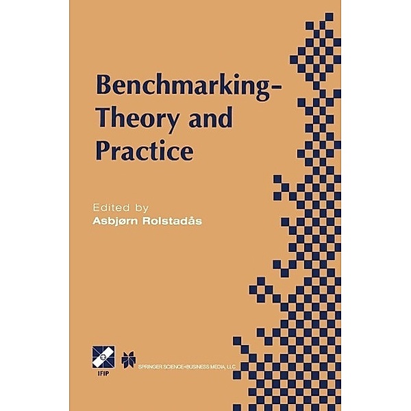 Benchmarking - Theory and Practice / IFIP Advances in Information and Communication Technology