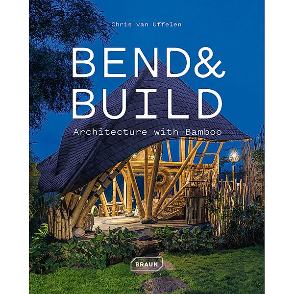 Bend & Build, Chris van Uffelen