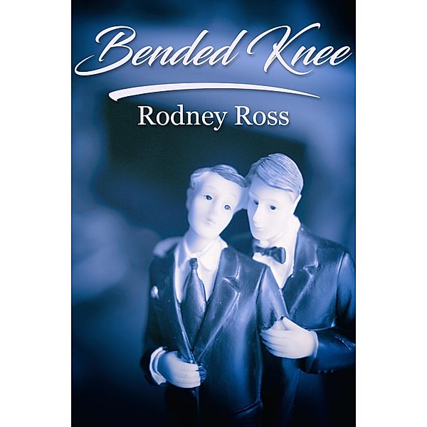 Bended Knee / JMS Books LLC, Rodney Ross