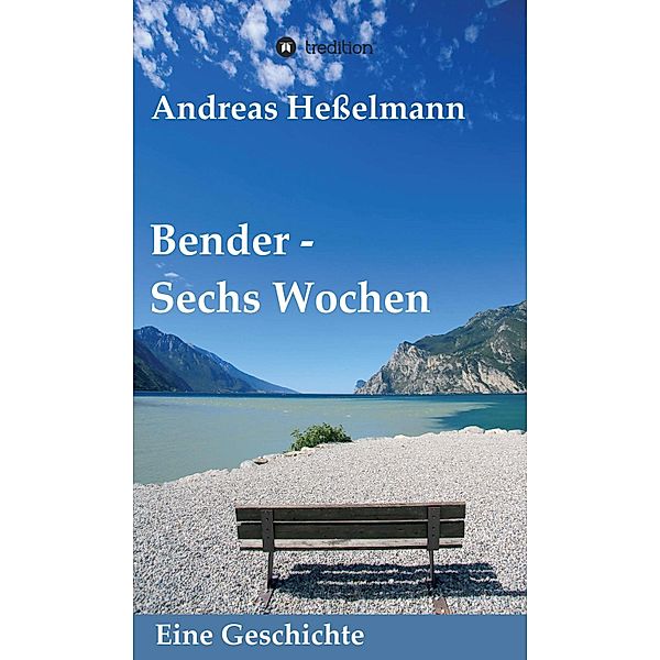 Bender - Sechs Wochen, Andreas Heßelmann