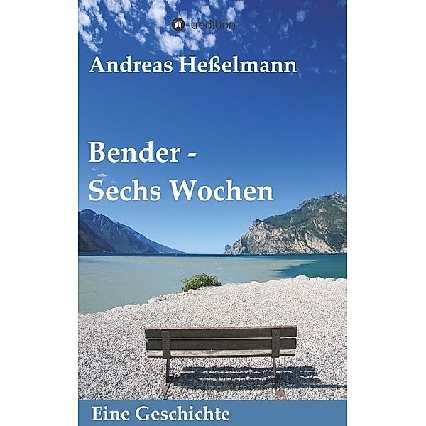 Bender - Sechs Wochen, Andreas Heßelmann