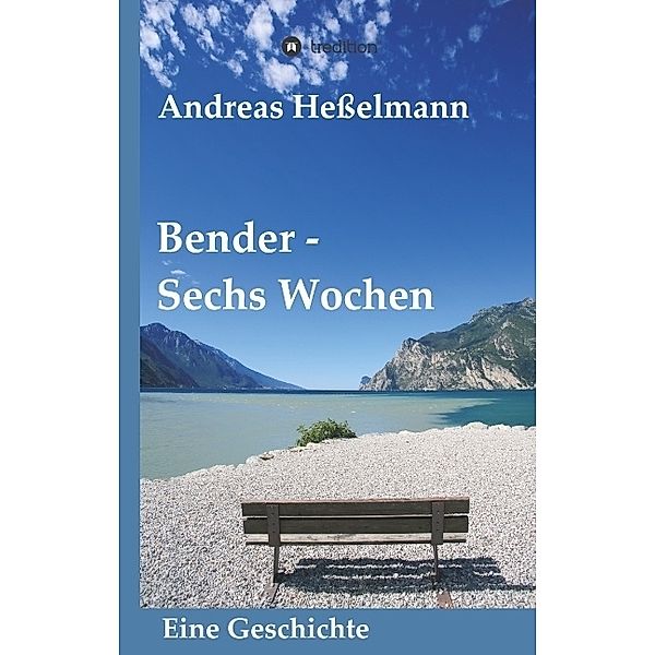Bender - Sechs Wochen, Andreas Heßelmann