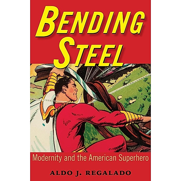 Bending Steel, Aldo J. Regalado