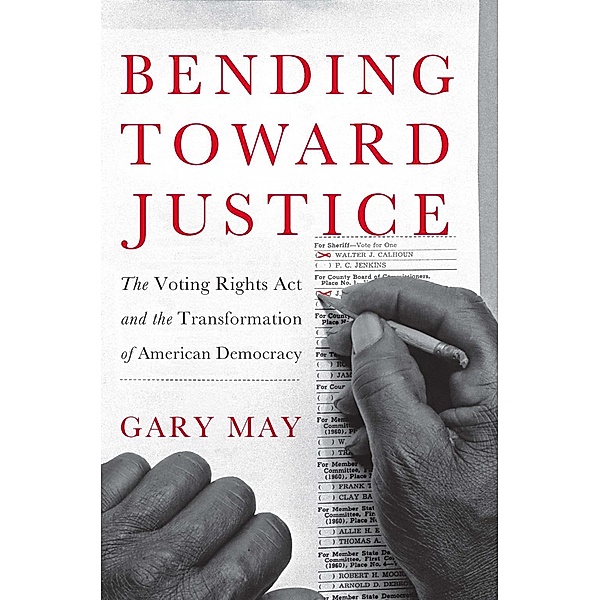 Bending Toward Justice, Gary May