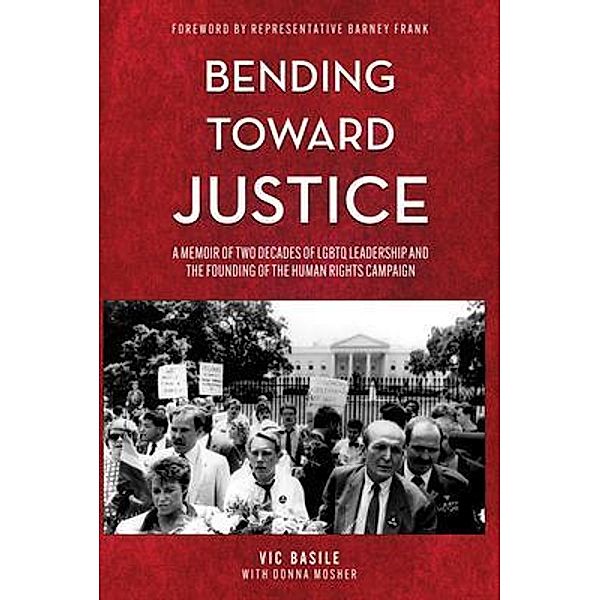 Bending Toward Justice, Vic Basile