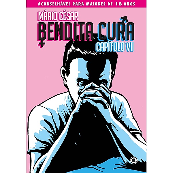 Bendita Cura - Capítulo 07 / Bendita Cura Bd.7, Mário César