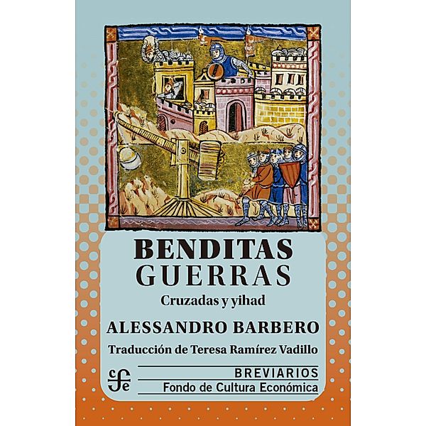 Benditas guerras / Breviarios Bd.616, Alessandro Barbero