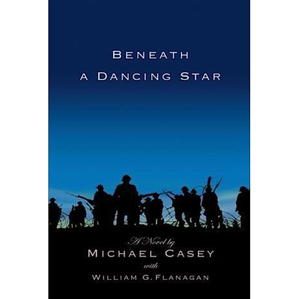 Beneath A Dancing Star, Michael Casey