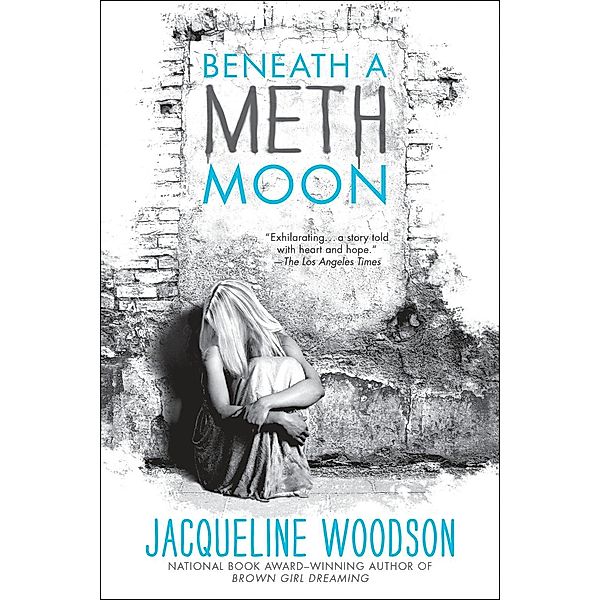 Beneath a Meth Moon, Jacqueline Woodson